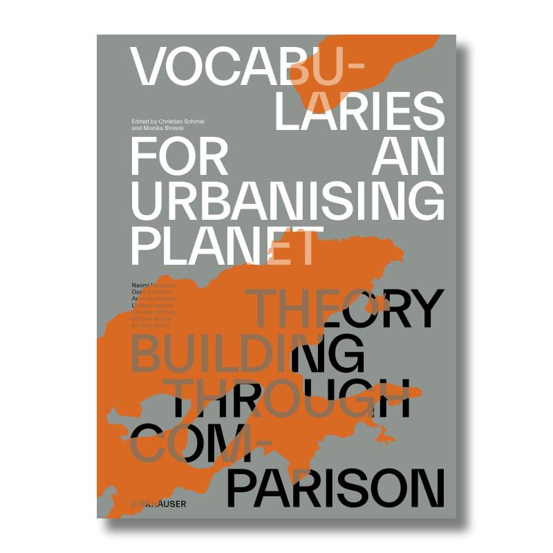 Vocabularies for an Urbanising Planet: Theory Building through Comparison