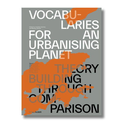 Vocabularies for an Urbanising Planet: Theory Building through Comparison