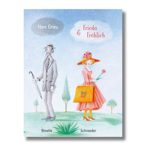 Herr Grau & Frieda Fröhlich