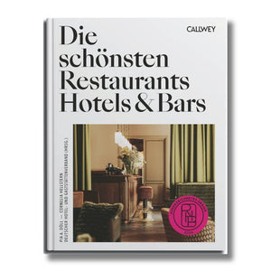 Die schönsten Restaurants, Hotels & Bars 2024