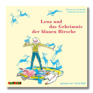Lena und das Geheimnis der blauen Hirsche