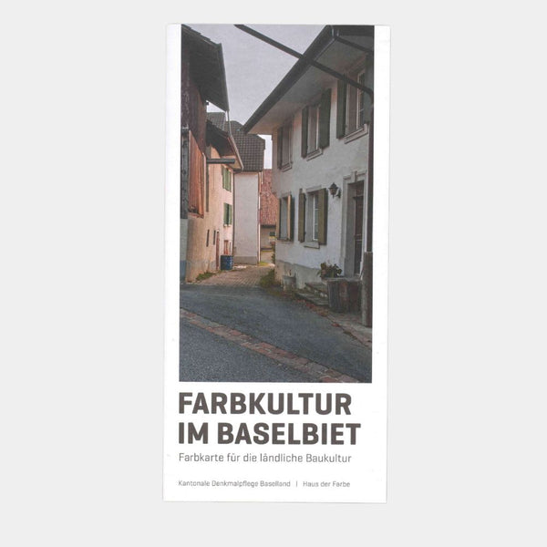 Kantonale Denkmalpflege Baselland – Farbkarte für die ländliche Baukultur