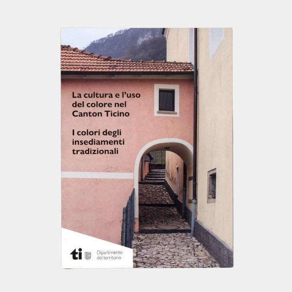 La Cultura e l’uso del colore nel canton Ticino