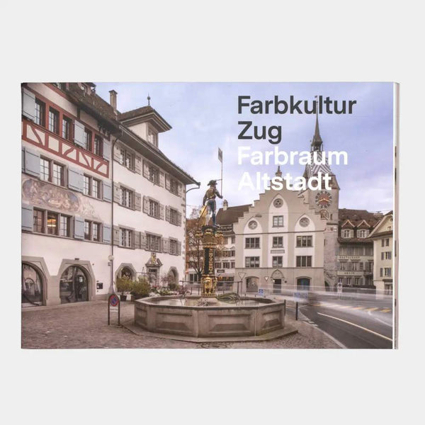 Farbkultur Zug – Farbraum Altstadt