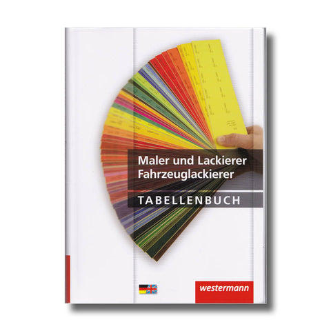 Maler und Lackierer Fahrzeuglackierer Tabellenbuch