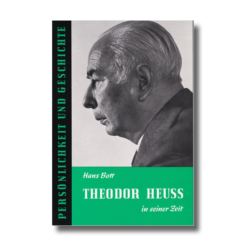 Theodor Heuss in seiner Zeit