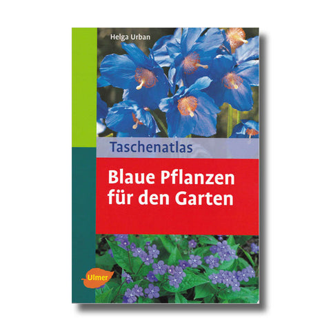 Taschenatlas Blaue Pflanzen für den Garten