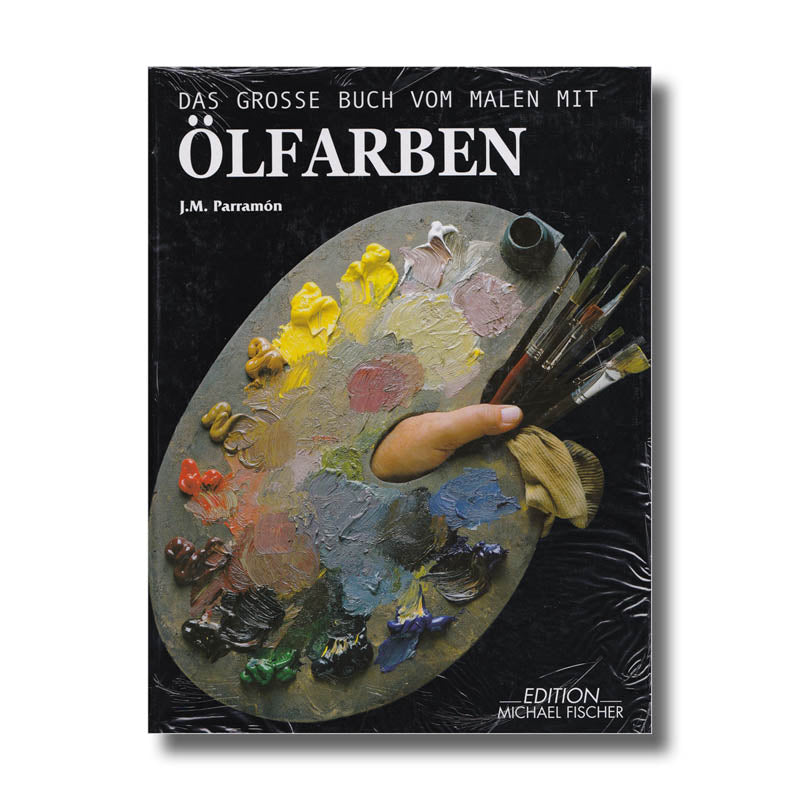 Das große Buch vom Malen mit Ölfarben